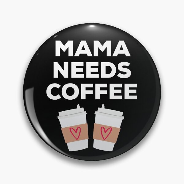 Item preview, Mama Needs Coffee designed and sold by Kraina.