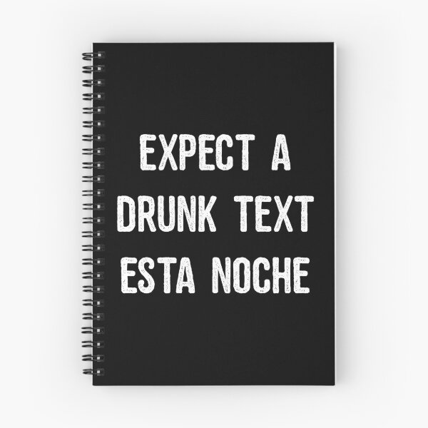 Item preview, Expect A Drunk Text Esta Noche designed and sold by flippinsg.