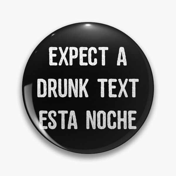 Item preview, Expect A Drunk Text Esta Noche designed and sold by flippinsg.