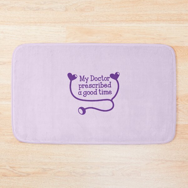 Item preview, My Doctor prescribed a good time designed and sold by jazzydevil.