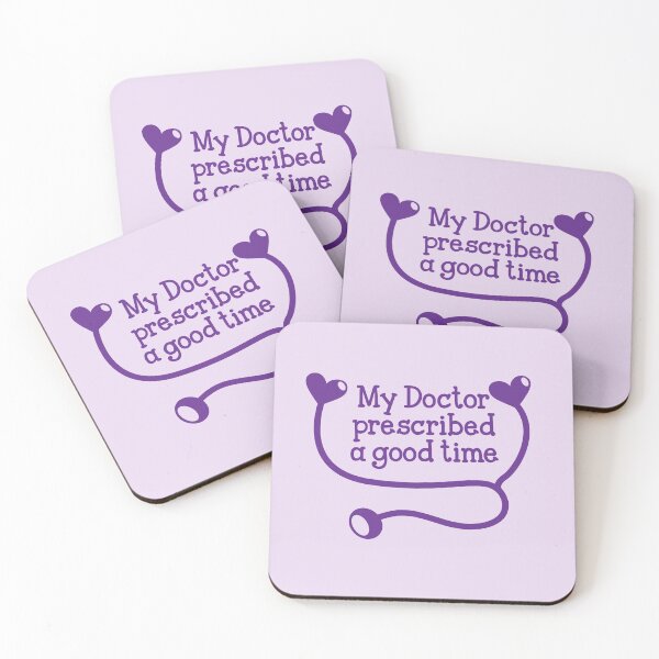 Item preview, My Doctor prescribed a good time designed and sold by jazzydevil.