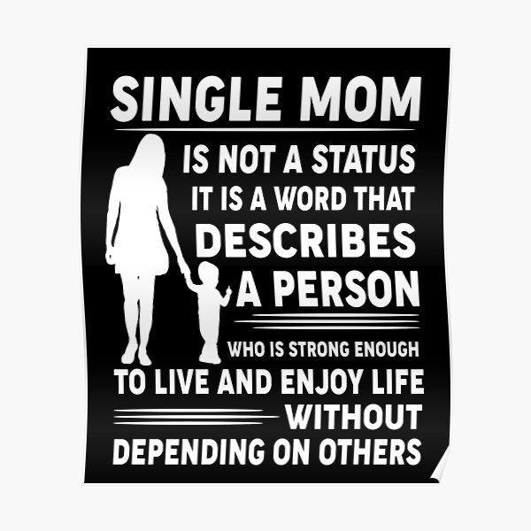 Single Mom Poster By Vickyzhao Redbubble