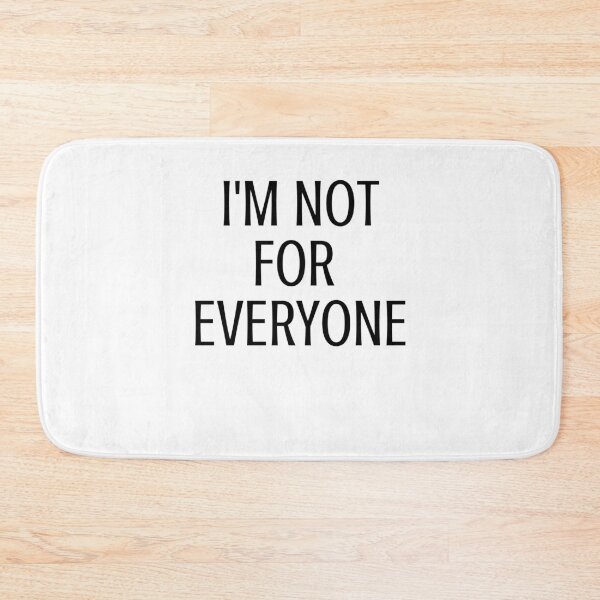 Item preview, I'm Not for Everyone designed and sold by razvigod.