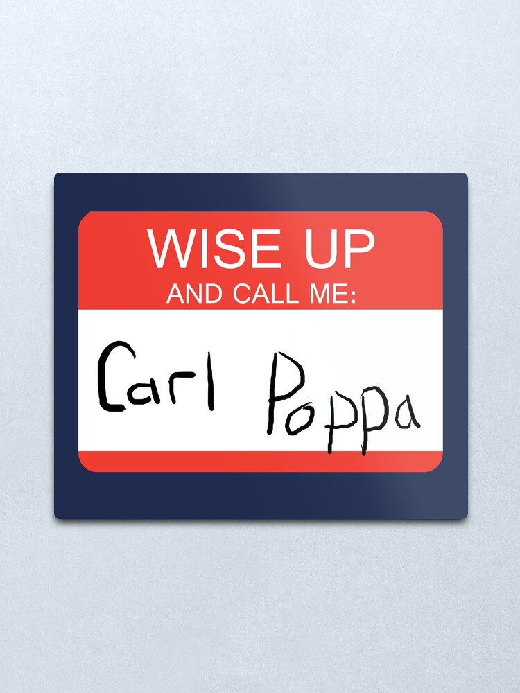 Carl Poppa Metal Print By Schmaslow Redbubble - roblox id codes music carl poppa