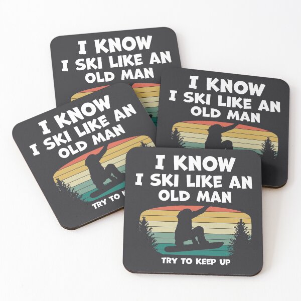 Item preview, I know I ski like an old man try to keep up - Funny skiing lover designed and sold by graphicmeyou.