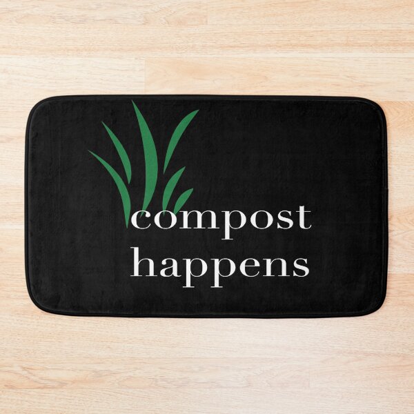 Item preview, Compost Happens designed and sold by BuyMe1.
