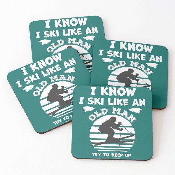 Item preview, I know I ski like an old man try to keep up - Funny skiing lover designed and sold by graphicmeyou.