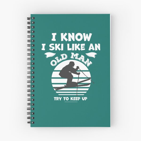 Item preview, I know I ski like an old man try to keep up - Funny skiing lover designed and sold by graphicmeyou.
