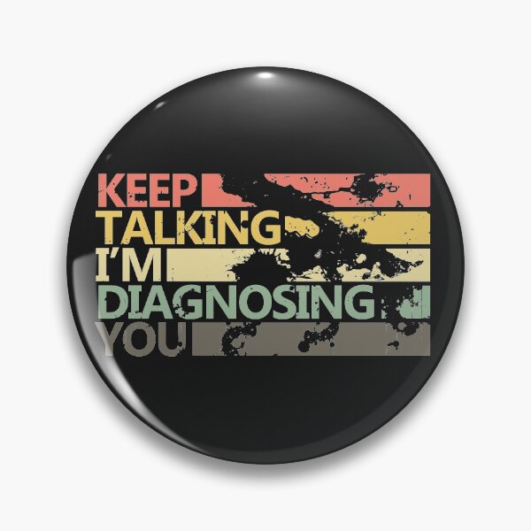 Item preview, Keep Talking I'm Diagnosing You Funny Psychology Quote in Vintage Colors designed and sold by alenaz.