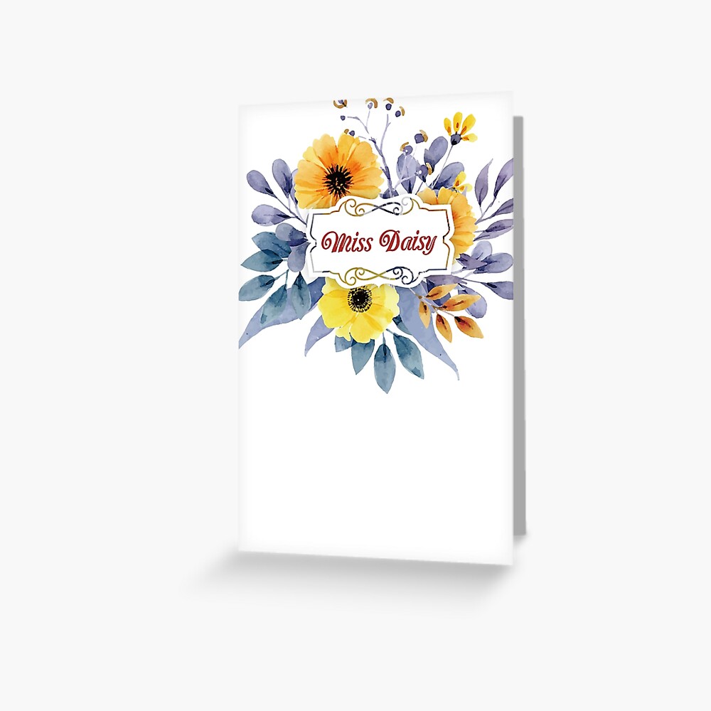 "Miss Daisy Floral Design Shirt" Greeting Card for Sale by ctaylorscs