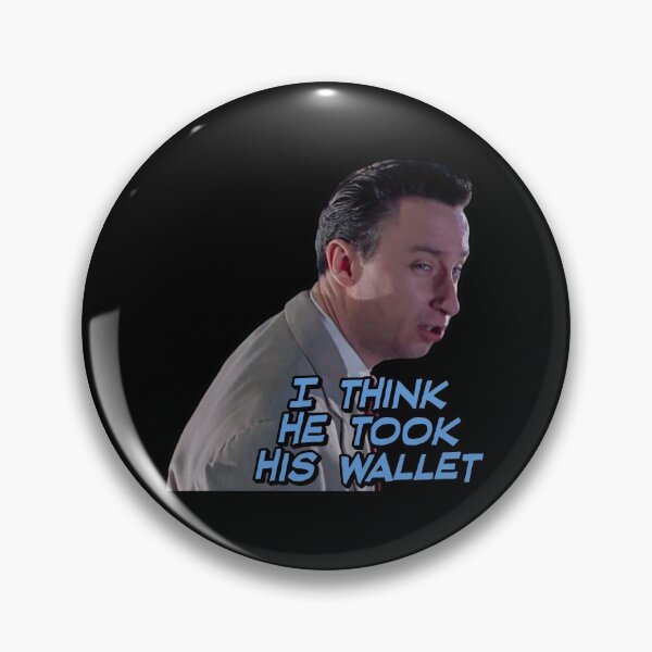 Item preview, I Think he Took his Wallet - 1955 movie quote designed and sold by Cuttintees.