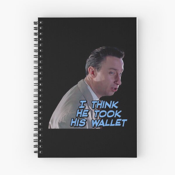 Item preview, I Think he Took his Wallet - 1955 movie quote designed and sold by Cuttintees.