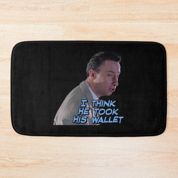 Item preview, I Think he Took his Wallet - 1955 movie quote designed and sold by Cuttintees.