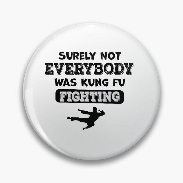 Item preview, Surely Not everybody Was kung fu fighting designed and sold by graphicmeyou.