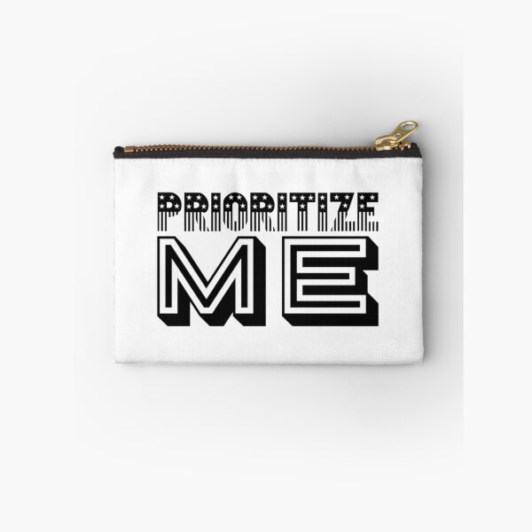 Item preview, PRIORITIZE ME designed and sold by Ethos Bubbles.