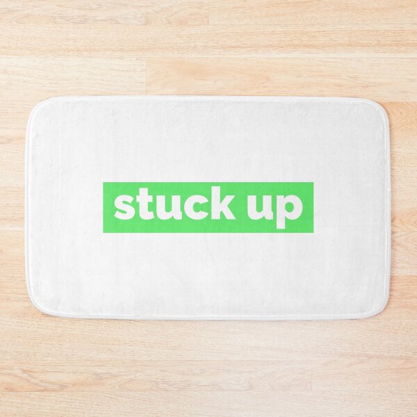 Item preview, Stuck up, better, best, too good  designed and sold by mademan3.