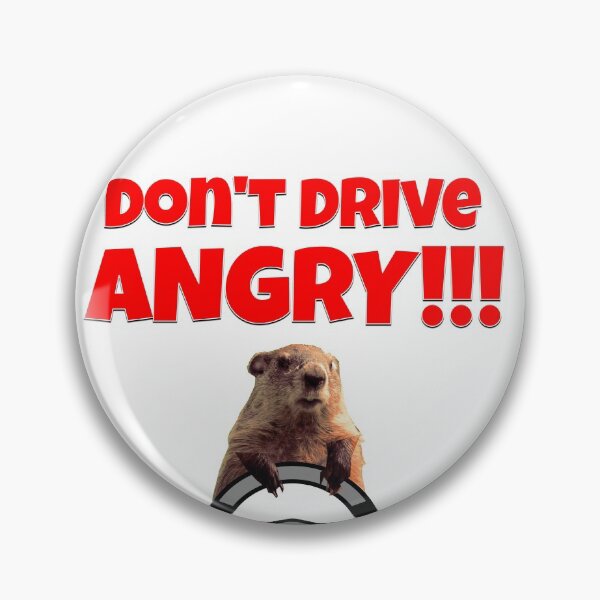 Item preview, Don't Drive Angry Groundhog designed and sold by BuyMe1.