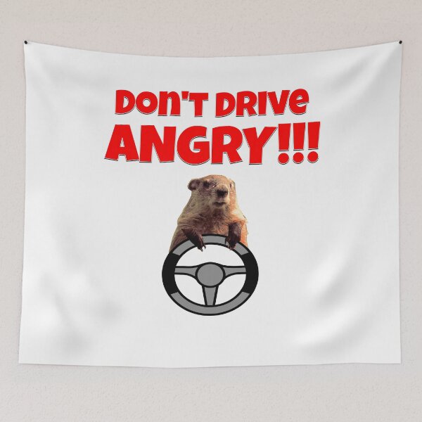 Item preview, Don't Drive Angry Groundhog designed and sold by BuyMe1.