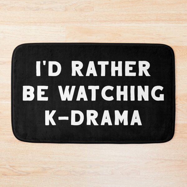 Item preview, I'd Rather Be Watching K-Drama designed and sold by teesaurus.