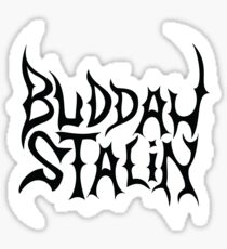 Strangers With Candy Buddah Stalin Sticker