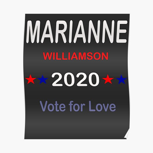 Marianne Williamson 2020 vote for love Poster