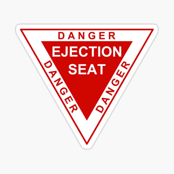 Ejection Seat Warning Sticker