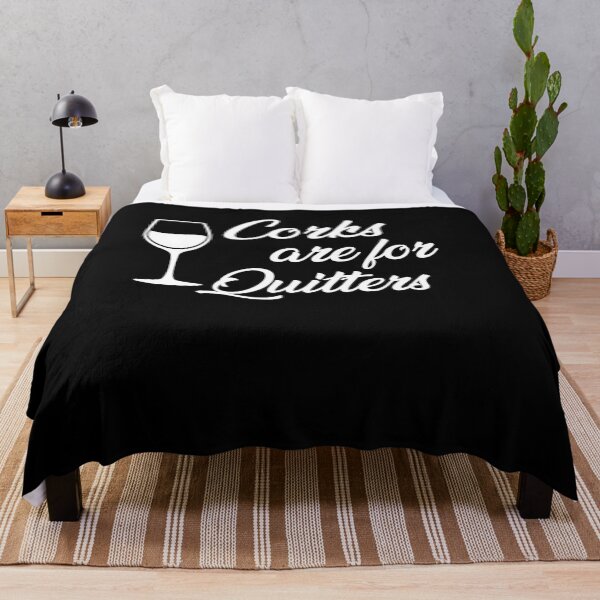 Item preview, Corks Are For Quitters designed and sold by Merch By ika.