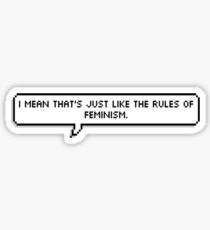 The Rules of Feminism Sticker