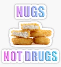 NUGS NOT DRUGS Sticker
