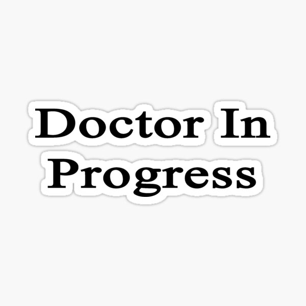 Docteur en cours Sticker