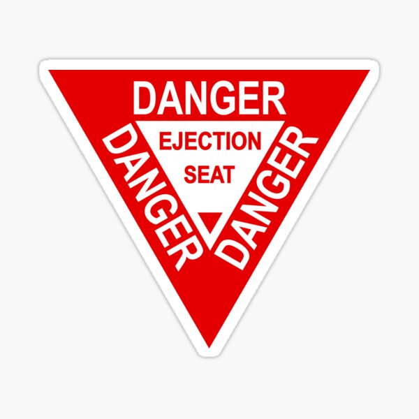 Ejection Seat Warning Sticker