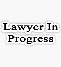 Lawyer In Progress Sticker