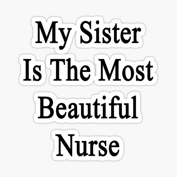 my sister is a nurse shirt