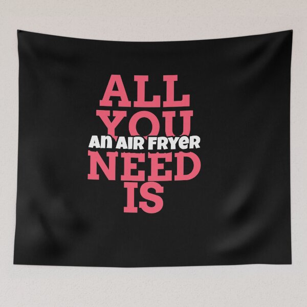 Item preview, Fun T-Shirt for Foodie, All You Need Is An Airfryer designed and sold by Lizzie May.