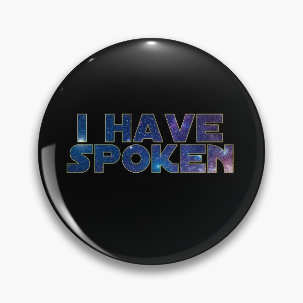 Item preview, I Have Spoken designed and sold by NovaTees.