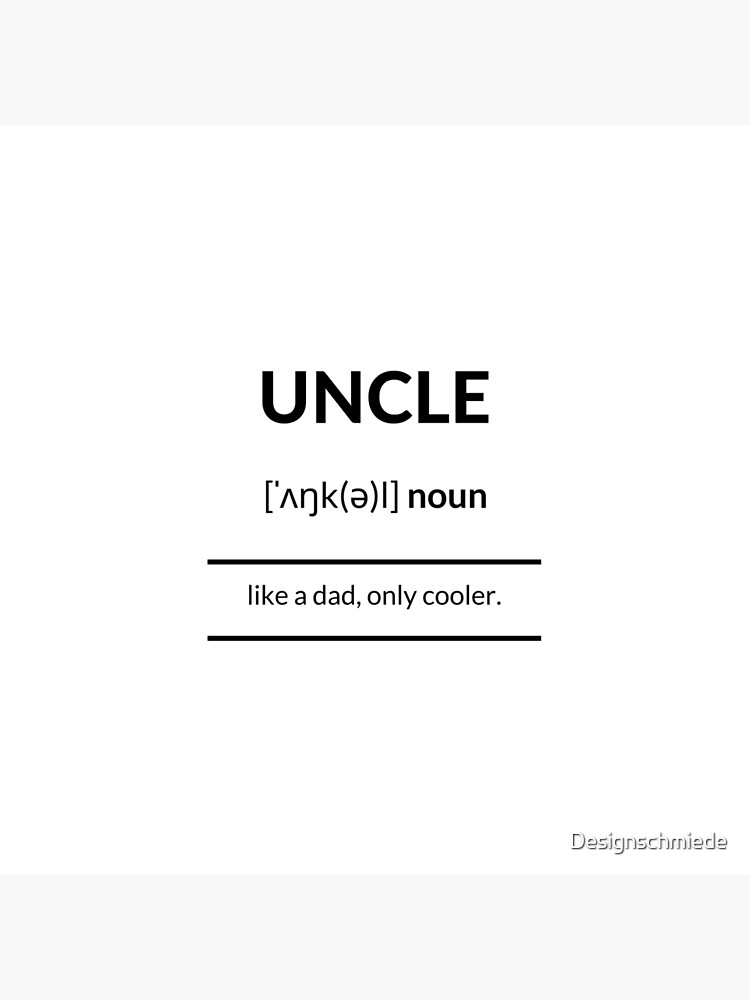 "Uncle Definition Dictionary Collection" Poster for Sale by