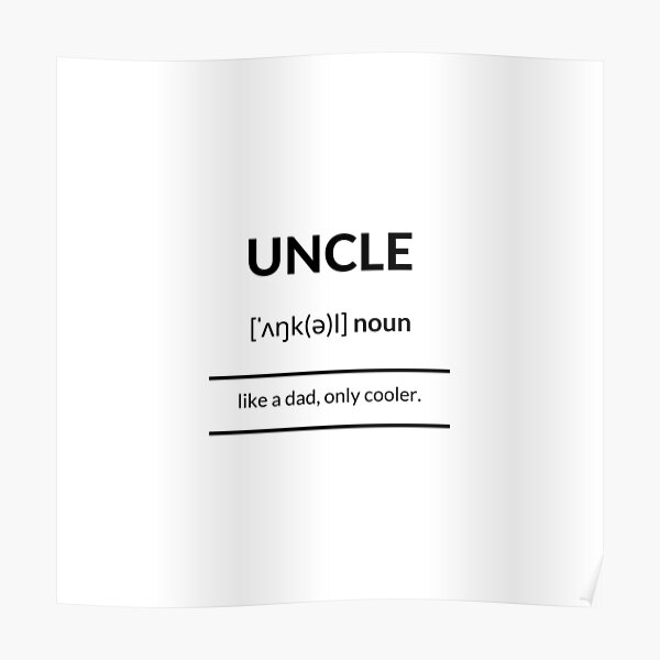 "Uncle Definition Dictionary Collection" Poster for Sale by
