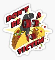Don't Be A Victim Sticker