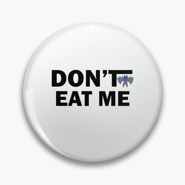 Item preview, don't eat me and Eat Fewer Bats designed and sold by thehafdesigner.