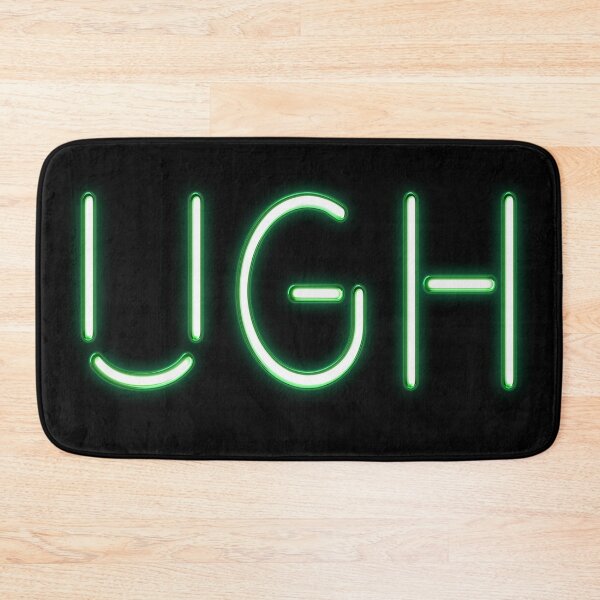Item preview, "Ugh" neon text designed and sold by Evelyn Montgomery.