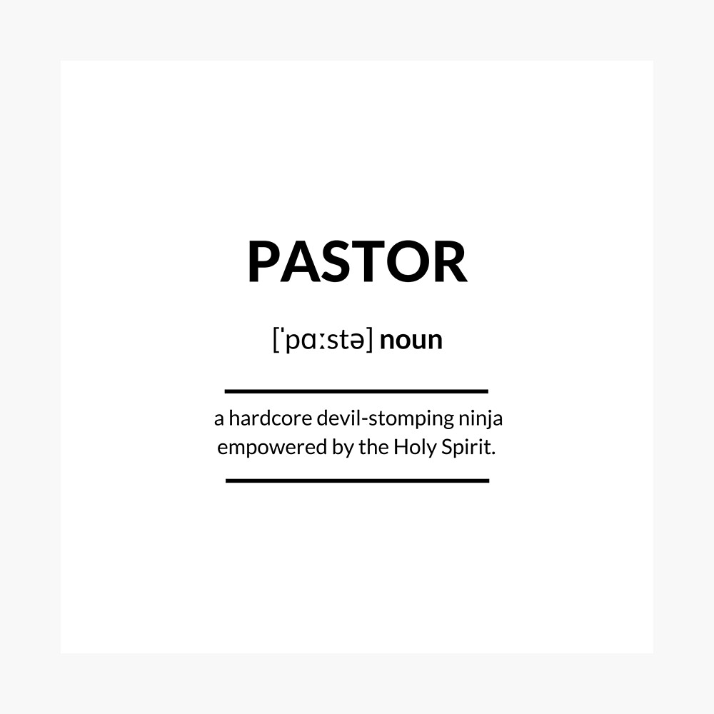 Pastor Definition Dictionary Collection Poster By Designschmiede Redbubble Pastor Definition Dictionary Collection Poster By Designschmiede Redbubble