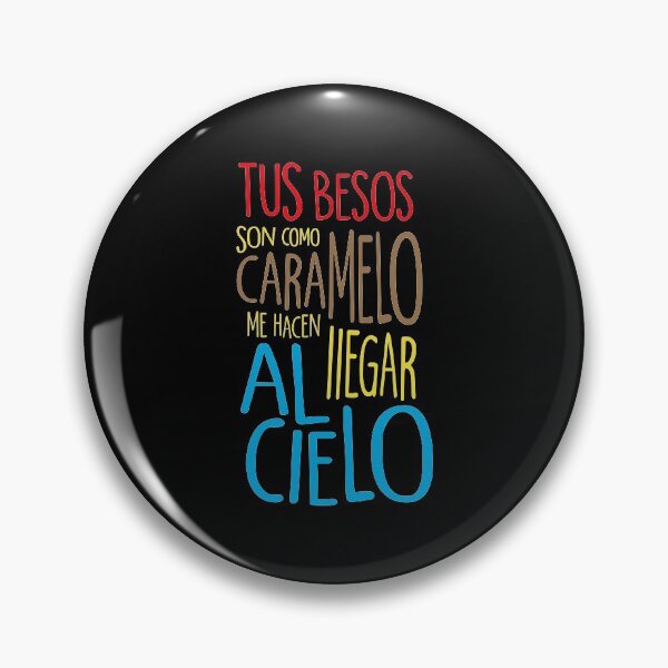 Item preview, Tus Besos Son Como Caramelo designed and sold by ElPato.
