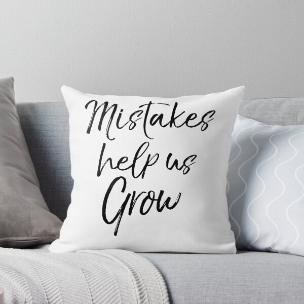 Item preview, Mistakes Help Us Grow Teaching Quote designed and sold by TNDesignStudio.
