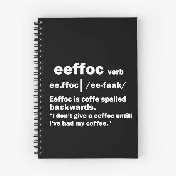Item preview, Coffee Spelled Backwards is Eeffoc designed and sold by thehafdesigner.