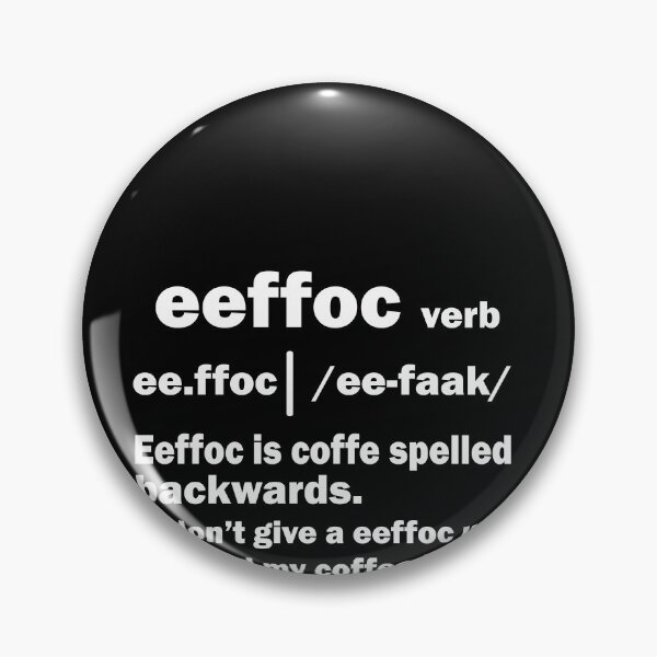 Item preview, Coffee Spelled Backwards is Eeffoc designed and sold by thehafdesigner.