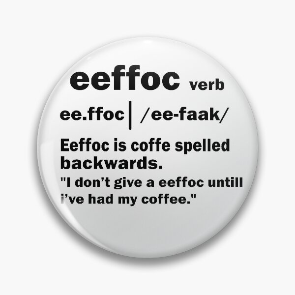 Item preview, Coffee Spelled Backwards is Eeffoc designed and sold by thehafdesigner.