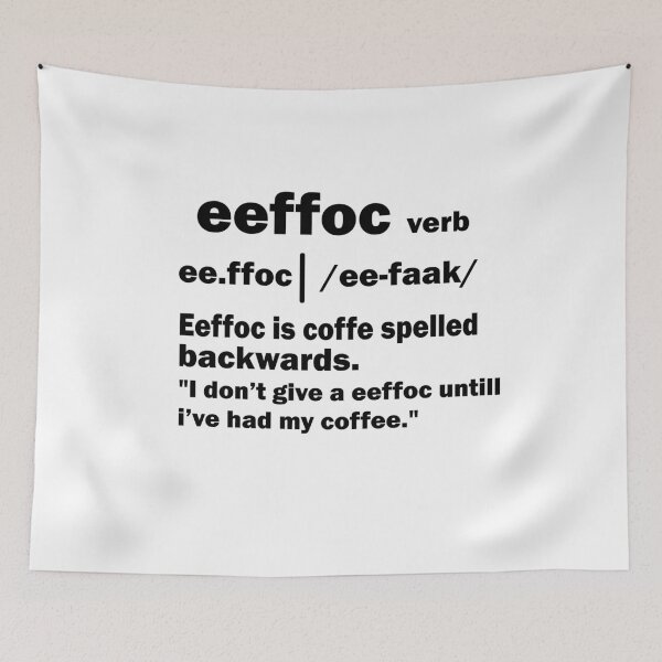 Item preview, Coffee Spelled Backwards is Eeffoc designed and sold by thehafdesigner.