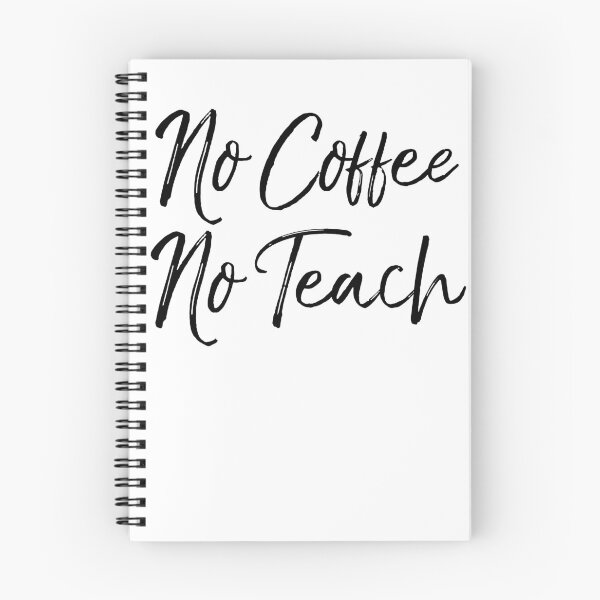 Item preview, No Coffee No Teach Teaching Quote designed and sold by TNDesignStudio.
