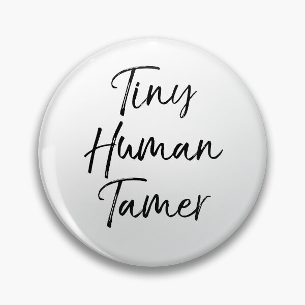 Artikelvorschau, Preschool Teacher Gift Tiny Human Tamer Teaching Quote entworfen und verkauft von TNDesignStudio.