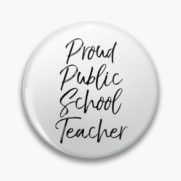 Artikelvorschau, Proud Public School Teacher Teaching Quote entworfen und verkauft von TNDesignStudio.